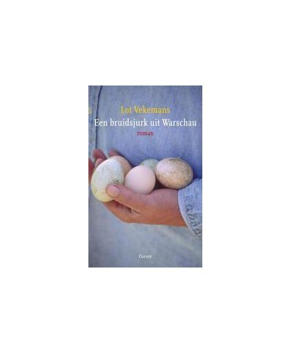 Een bruidsjurk uit Warschau. roman, Vekemans, Lot, Hardcover
