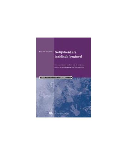 Gelijkheid als juridisch beginsel. een conceptuele analyse van de norm van gelijke behandeling en non-discriminatie, T. Loenen, Paperback