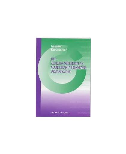 Het afdelingsbeleidsplan voor dienstverlenende organisaties. R. L. M. Driessen, Paperback
