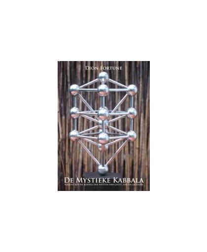 De mystieke kabbala. sleutel tot de kennis der wetten van geest, ziel en lichaam, Fortune, Dion, Paperback