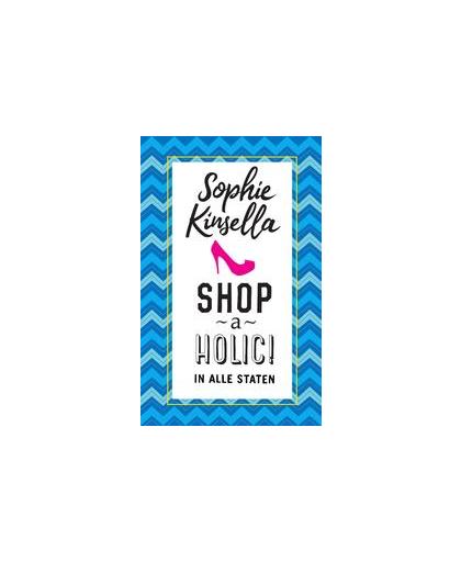 Shopaholic in alle staten. Shopaholic 2, Sophie Kinsella, Paperback