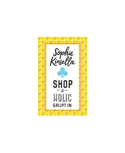 Shopaholic grijpt in. Sophie Kinsella, Paperback