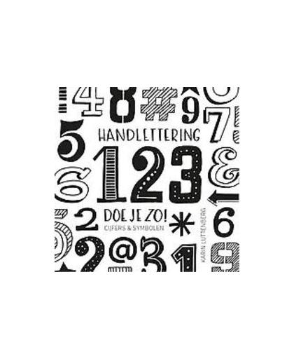 Handlettering 123 doe je zo!. cijfers & symbolen, Luttenberg, Karin, Hardcover
