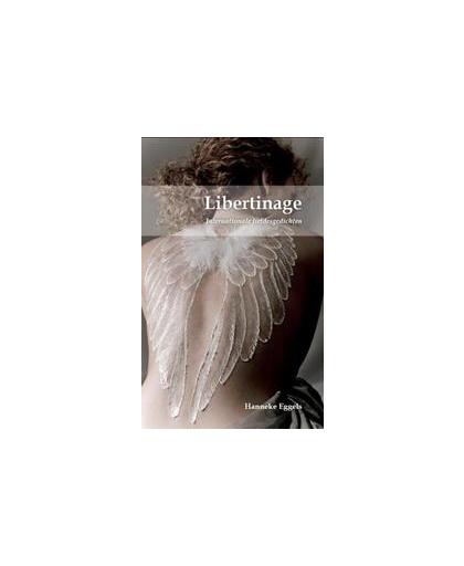 Libertinage. Internationale liefdesgedichten, Hanneke Eggels, Paperback