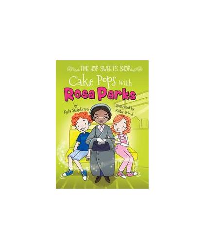 Cake Pops With Rosa Parks. Kyla Steinkraus, Paperback