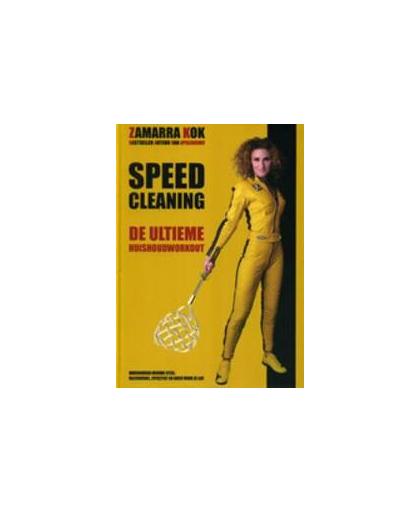 Speedcleaning. de ultieme huishoudworkout, Zamarra Kok, Hardcover