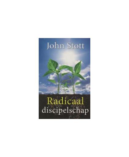Radicaal discipelschap. Stott, John, onb.uitv.