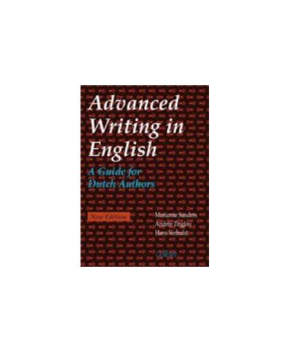Advanced writing in English. a guide for Dutch authors, Sanders, Marianne, Paperback