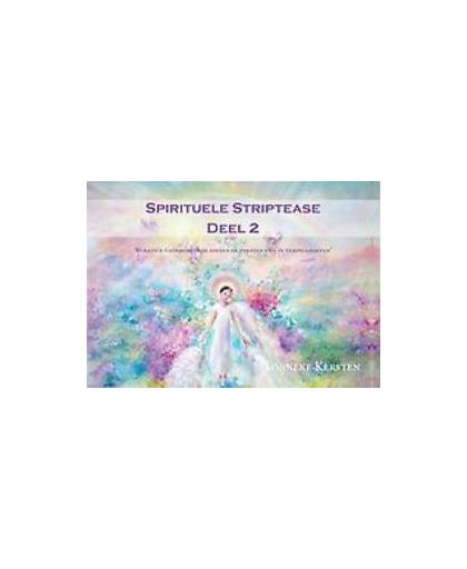 Spirituele striptease: 2. Lonneke Kersten, Paperback