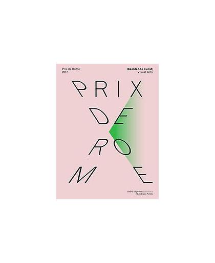 Prix de Rome 2017 / Prix de Rome 2017 Winnaar/winner. Beeldende Kunst / Visual Arts, Mullié, Julia, Paperback