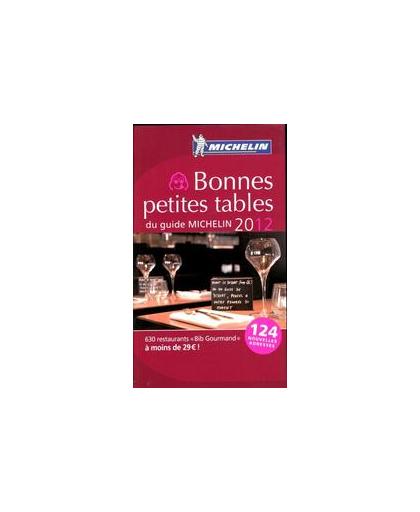 Bonnes Petites Tables de Guide Rode Michelingids 2012. Michelin Rode Gidsen, Paperback