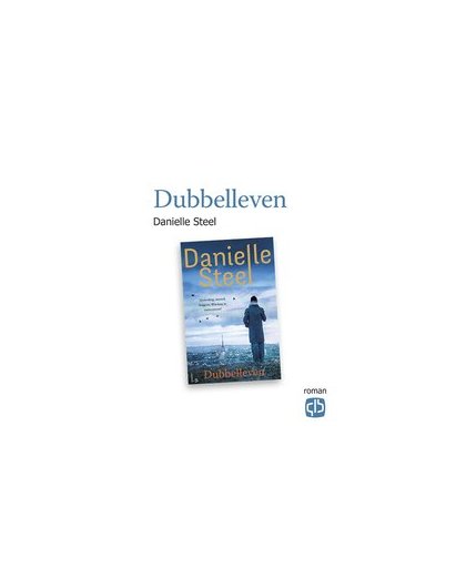 Dubbelleven. Steel, Danielle, Hardcover