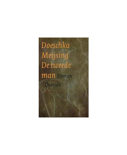 De tweede man. Meijsing, Doeschka, Paperback
