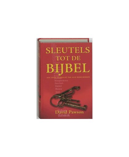 De sleutels tot de Bijbel. een uniek overzicht van alle bijbelboeken, Pawson, Des, Paperback