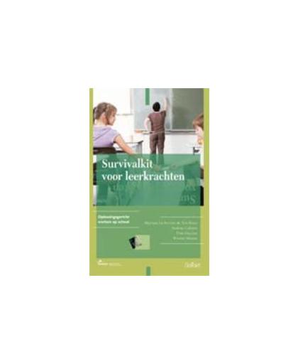 Survivalkit voor leerkrachten. oplossingsgericht werken op school, M. Le Fevere De Ten Hove, Paperback