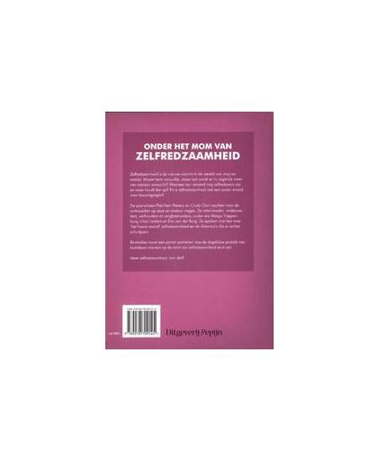 Onder het mom van zelfredzaamheid. een journalistieke analyse van de nieuwe mantra in zorg en welzijn, Piet-Hein Peeters, Hardcover
