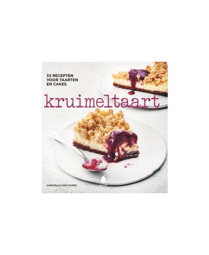 Kruimeltaart. 33 recepten voor taarten en cakes, Huet-Gomez, Christelle, Hardcover