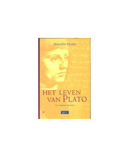 Het leven van Plato. en andere brieven van Marsilio Ficino, Marsilio Ficino, Hardcover