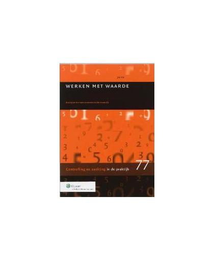 Werken met waarde. analyseren van economische waarde, Vis, Jacob, Paperback