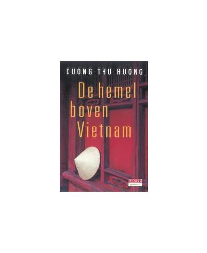 De hemel boven Vietnam. Duong Thu Huong, Hardcover