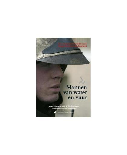 Mannen van water en vuur. verhalen van de Haagse brandweer in de jaren 1975-2000, Molenkamp, Hermann Q.A., Hardcover