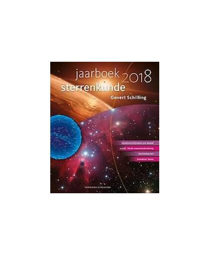 Jaarboek sterrenkunde 2018. Schilling, Govert, Paperback