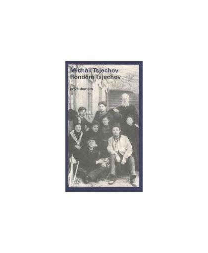 Rondom Tsjechov. Prive-domein, Tsjechov, Michail P., Paperback