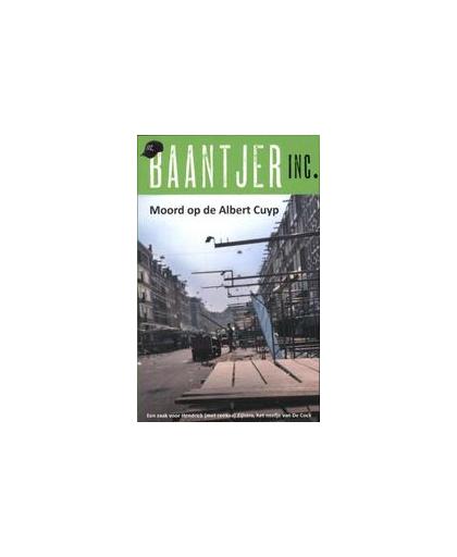 Moord op de Albert Cuyp. Baantjer Inc., Van Eeden, Ed, Paperback
