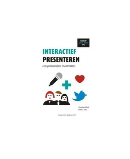 Interactief presenteren. een persoonlijke masterclass, Setz, Rosita, Paperback
