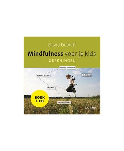 Mindfulness voor je kids. Oefeningen. oefeningen, Dewulf, David, Hardcover