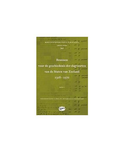 Bronnen voor de geschiedenis der dagvaarten van de Staten van Zeeland 1318 - 1572. Band I: Inleiding, lijsten en teksten 1318-1478, Hardcover