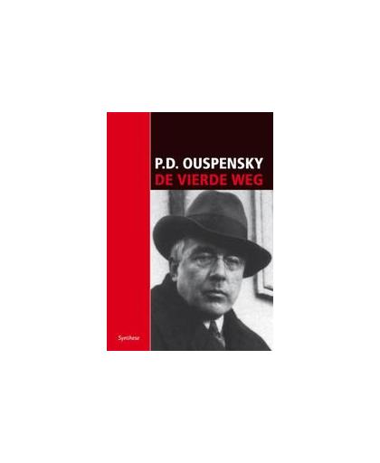 De vierde weg. P.D. Ouspensky, Paperback