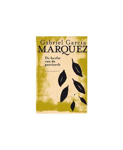De herfst van de patriarch. roman, García Márquez, Gabriel, Hardcover