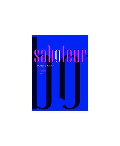 Saboteur. verhalen, Marte Kaan, Paperback