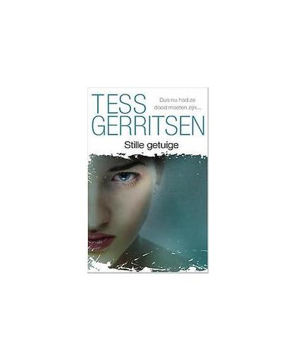 Stille getuige. Tess Gerritsen Specials, Tess Gerritsen, Paperback