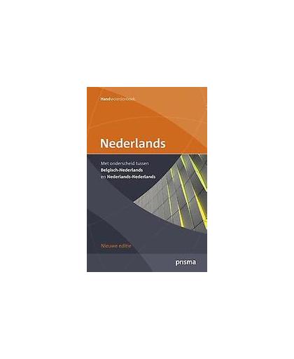 Prisma handwoordenboek Nederlands. met onderscheid tussen Nederlands-Nederlands en Belgisch-Nederlands, Martha Hofman, Hardcover