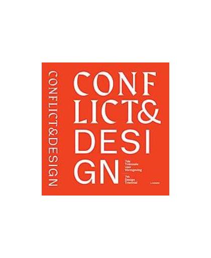 Conflict en Design. 7de Triënnale voor Vormgeving / 7th Design Triennial, Virginia Tassinari, Hardcover
