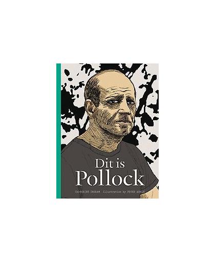 Dit is Pollock. Ingram, Catherine, Hardcover