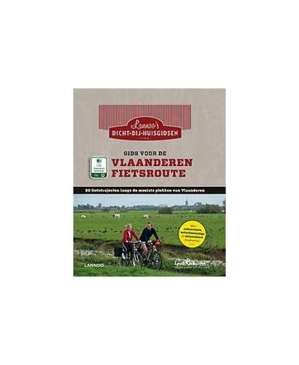 Gids voor de Vlaanderen fietsroute. Vlaanderen mooiste bewegwijzerde fietsroute in 20 etappes, Grote Routepaden, onb.uitv.