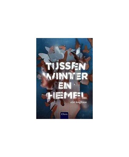 Tussen winter en hemel. Elin Bengtsson, Hardcover
