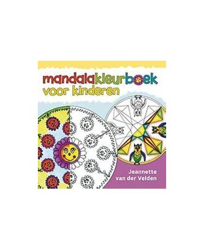 Mandalakleurboek voor kinderen. Velden, Jeannette van der, Paperback