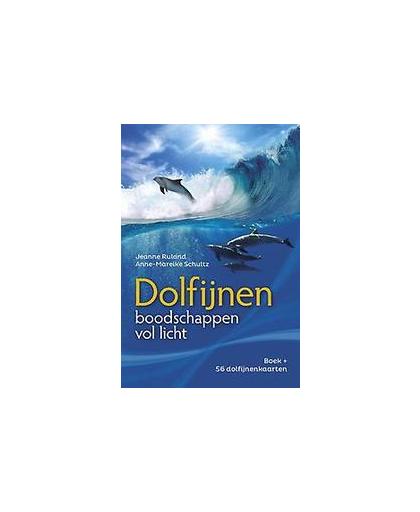 Dolfijnen - boodschappen vol licht. Ruland, Jeanne, Paperback