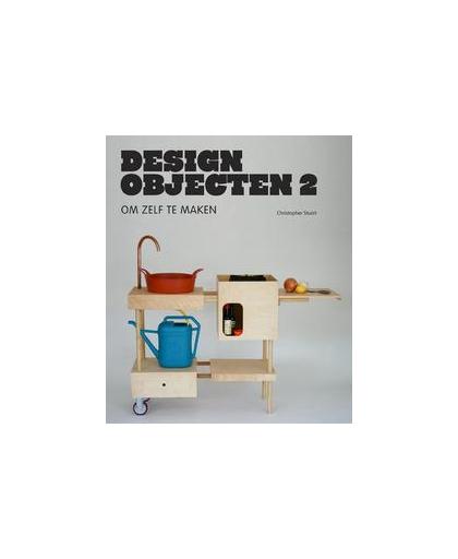 Design objecten: 2. om zelf te maken, Stuart, Christopher, Paperback