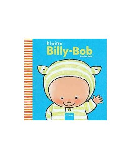 Kleine Billy-Bob. Pauline Oud, Hardcover