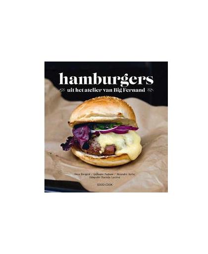 Hamburgers. uit het atelier van big Fernand, Steve Burggraf, Hardcover