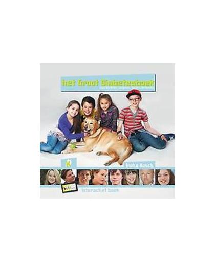Het groot diabetesboek. voor kinderen, jongeren, ouders en familie, Ineke Bosch, Paperback