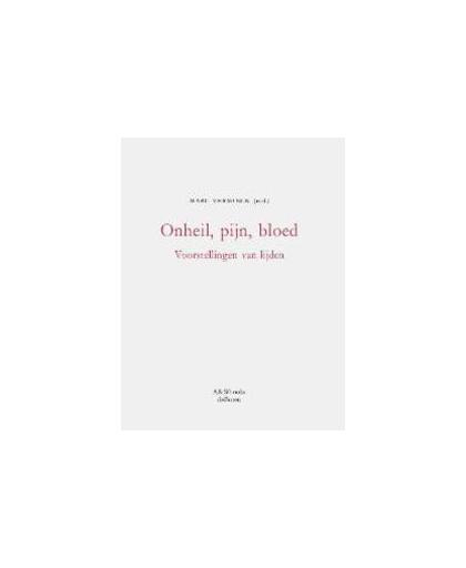 Onheil, pijn, bloed.. Voorstellingen van lijden, Verminck red, Marc, Paperback