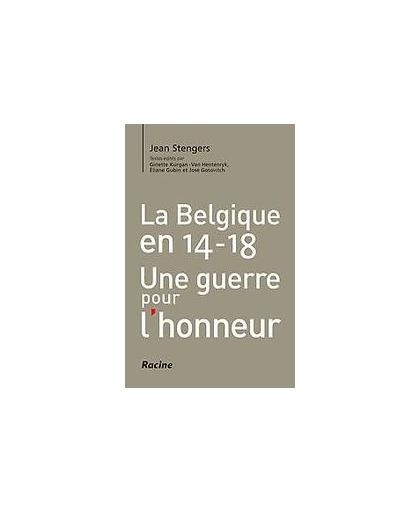Une guerre pour l'honneur. La Belgique en 14-18, Stengers, Jean, Paperback