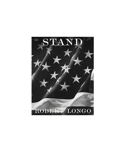 Robert Longo. Stand, Longo, Robert, Hardcover