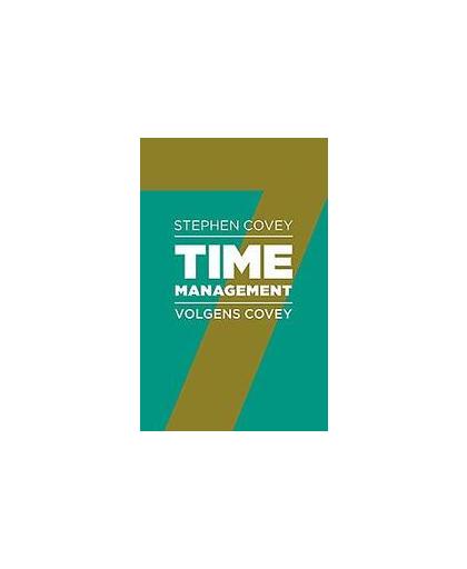 Timemanagement volgens Covey. handzame ingekorte editie van prioriteiten, Stephen R. Covey, Paperback